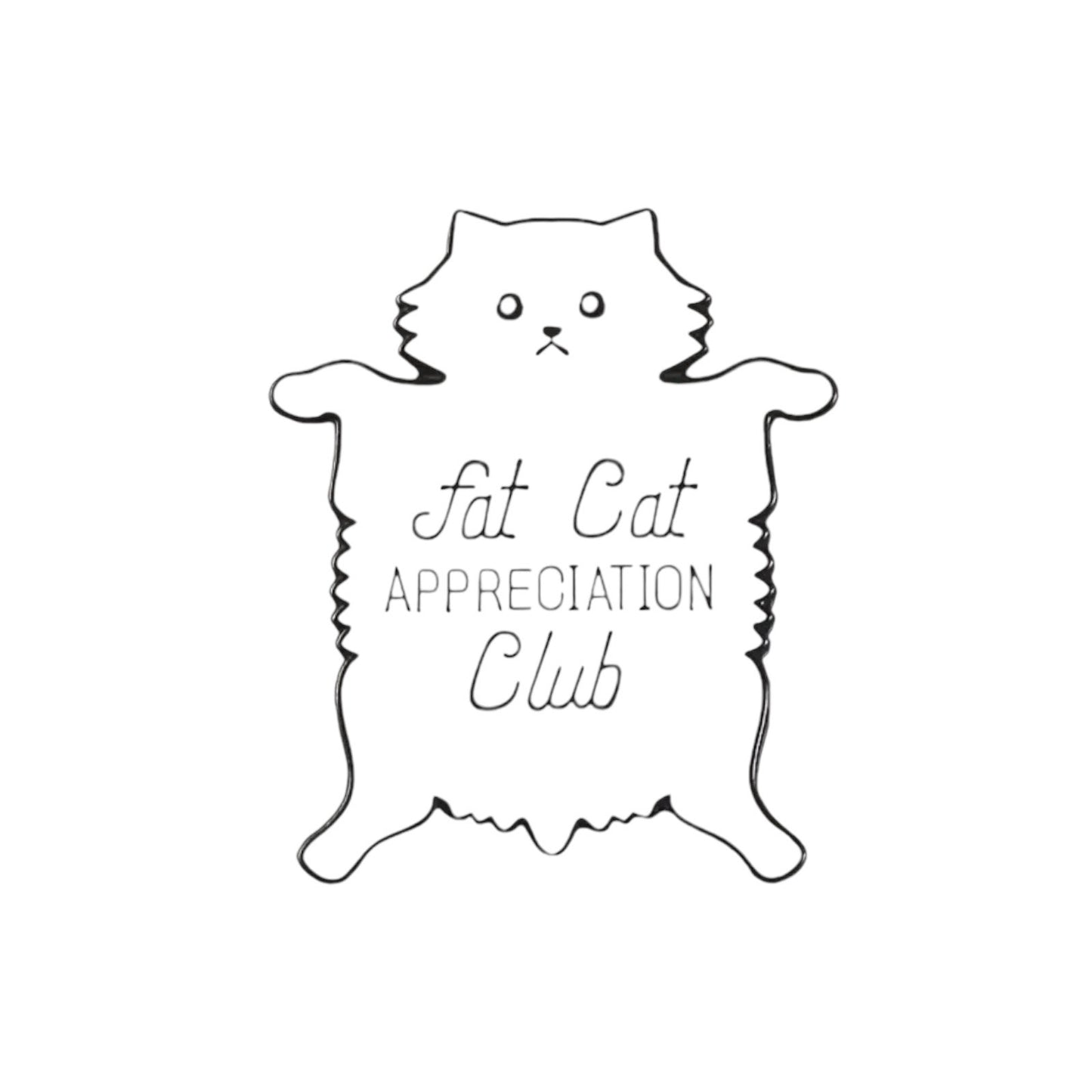 Fat Cat Appreciation Club Pin