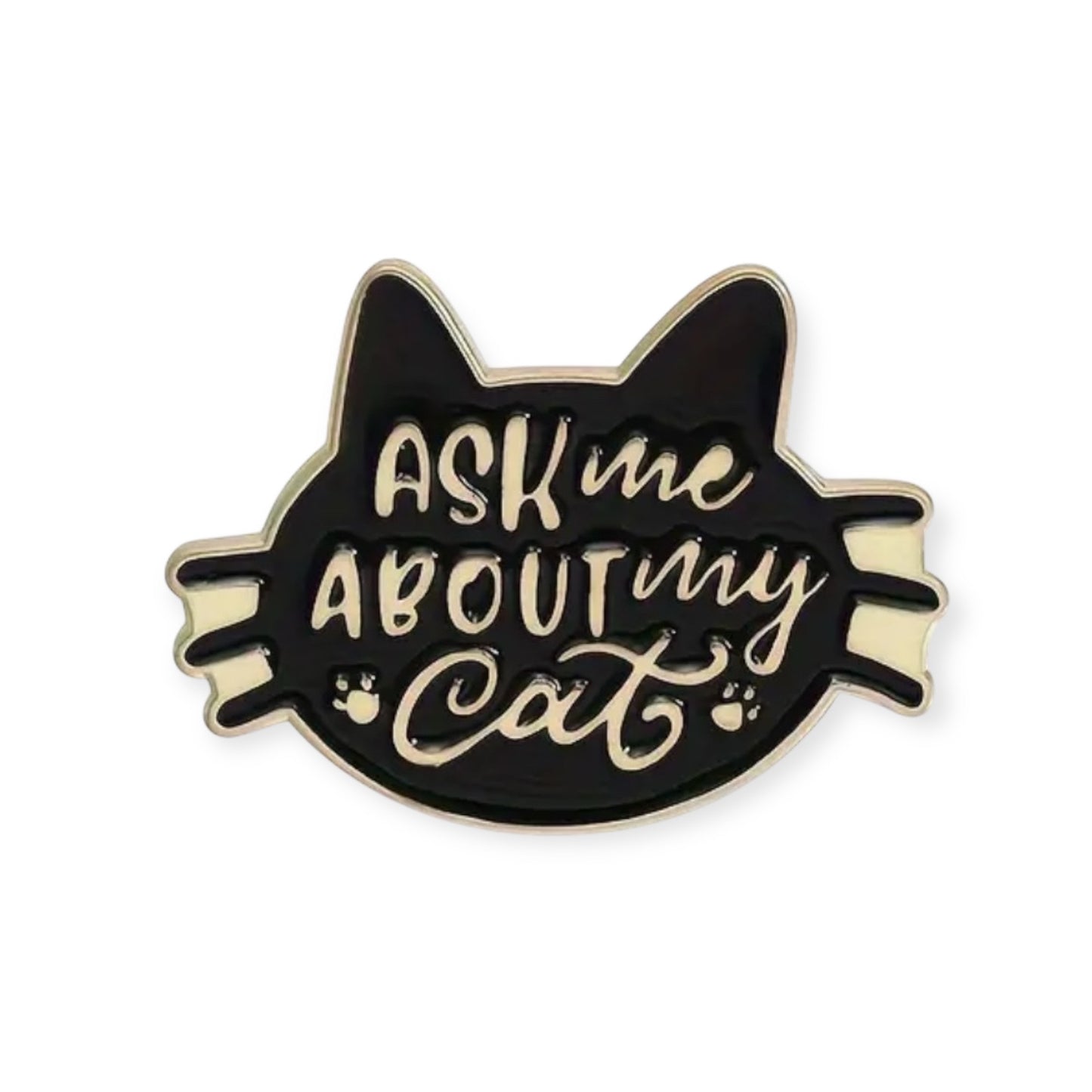 Ask About My Cat Pin