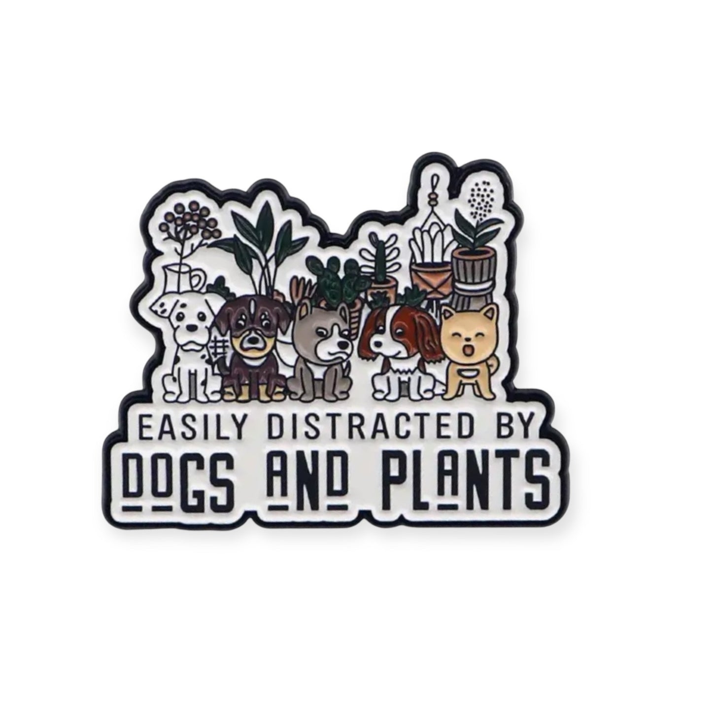 Distracted by Dogs & Plants Pin