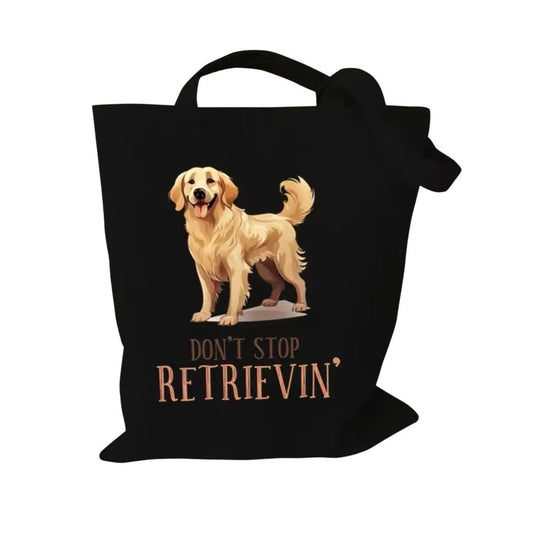 Don't Stop Retrievin' Tote Bag
